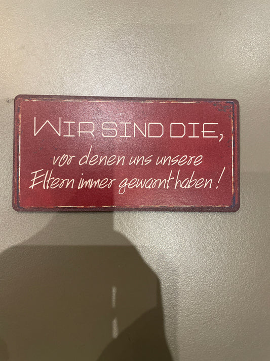 Metallmagnet - Wir sind die…