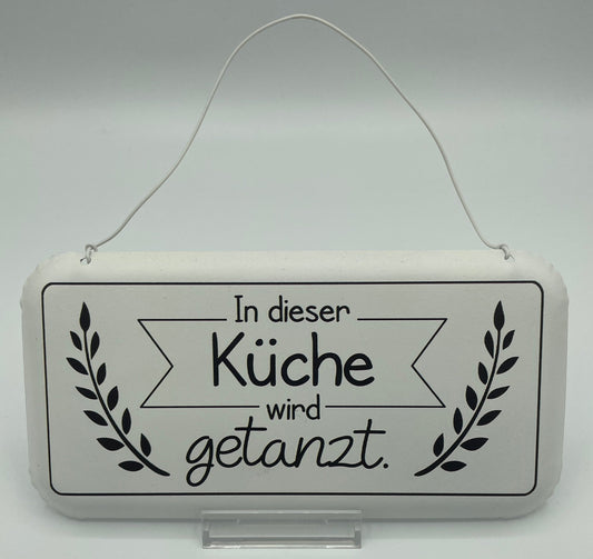 Schild - In dieser Küche wird getanzt