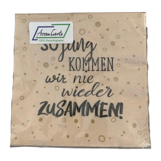 Lunch Serviette "So jung…"